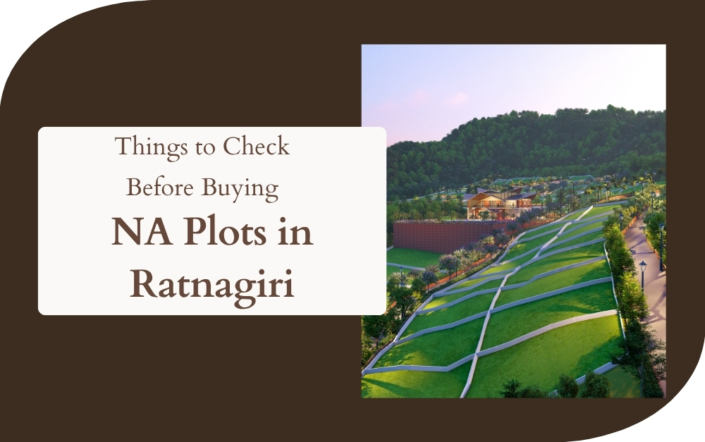 Things to Check Before Buying NA Plots in Ratnagiri